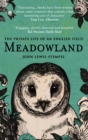 Meadowland : the private life of an English field - Book