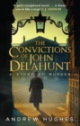 The Convictions of John Delahunt - Book