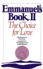 Emmanuel's Book II : The Choice for Love - Book