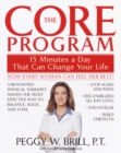 The Core Program : Fifteen Minutes a Day That Can Change Your Life - Book