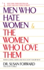 Men Who Hate Women and the Women Who Love Them : When Loving Hurts And You Don't Know Why - Book