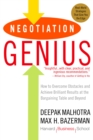 Negotiation Genius : How to Overcome Obstacles and Achieve Brilliant Results at the Bargaining Table and Beyond - Book