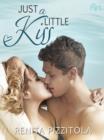 Just a Little Kiss - eBook