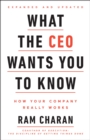 What the CEO Wants You To Know, Expanded and Updated - eBook