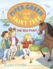 Piper Green and the Fairy Tree: The Sea Pony - eBook
