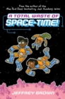 A Total Waste of Space-Time! - Book