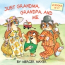 Just Grandma, Grandpa, and Me (Little Critter) - Book