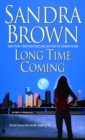 Long Time Coming : A Novel - Book