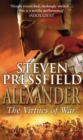 Alexander: The Virtues Of War : An awesome and epic retelling of the life of the colossus of the ancient world - Book