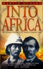 Into Africa : The Epic Adventures Of Stanley And Livingstone - Book