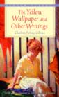 Yellow Wallpaper and Other Writings - eBook