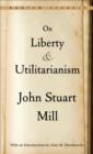 On Liberty and Utilitarianism - eBook