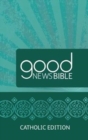 Good News Bible (GNB) Catholic Edition Bible - Book
