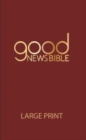 GOOD NEWS BIBLE LARGE PRINT - Book