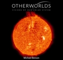Otherworlds : Visions of Our Solar System - Book
