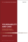 Vulnerability and Care : Christian Reflections on the Philosophy of Medicine - eBook