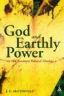 God and Earthly Power : An Old Testament Political Theology - eBook