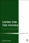 Living for the Future : Theological Ethics for Coming Generations - eBook