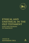 Ethical and Unethical in the Old Testament : God and Humans in Dialogue - eBook