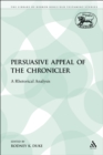 The Persuasive Appeal of the Chronicler : A Rhetorical Analysis - eBook
