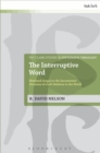 The Interruptive Word : Eberhard JuNgel on the Sacramental Structure of God's Relation to the World - eBook