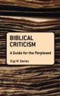 Biblical Criticism: A Guide for the Perplexed - eBook