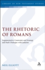 The Rhetoric of Romans : Argumentative Constraint and Strategy and Paul's Dialogue with Judaism - eBook
