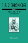 1 and 2 Chronicles : Volume 2: 2 Chronicles 10-36: Guilt and Atonement - eBook