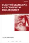 Dumitru Staniloae: An Ecumenical Ecclesiology - eBook
