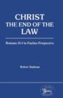 Christ the End of the Law : Romans 10.4 in Pauline Perspective - eBook