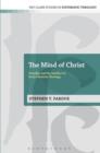 The Mind of Christ : Humility and the Intellect in Early Christian Theology - eBook