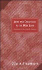 Jews and Christians in the Holy Land : Palestine in the Fourth Century - eBook