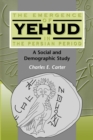 The Emergence of Yehud in the Persian Period : A Social and Demographic Study - eBook