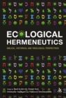 Ecological Hermeneutics : Biblical, Historical and Theological Perspectives - eBook