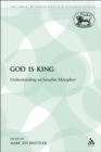 God is King : Understanding an Israelite Metaphor - eBook