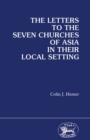 Letters to the Seven Churches of Asia In their Local Setting - eBook