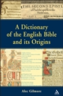 Dictionary of the English Bible and its Origins - eBook