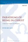 Paradigms of Being in Christ : A Study of the Epistle to the Philippians - eBook