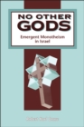 No Other Gods : Emergent Monotheism in Israel - eBook