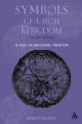 Symbols of Church and Kingdom : A Study in Early Syriac Tradition - eBook