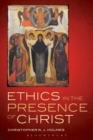 Ethics in the Presence of Christ - eBook
