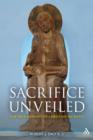 Sacrifice Unveiled : The True Meaning of Christian Sacrifice - eBook