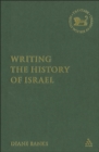 Writing the History of Israel - eBook