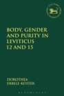 Body, Gender and Purity in Leviticus 12 and 15 - eBook