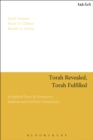 Torah Revealed, Torah Fulfilled : Scriptural Laws In Formative Judaism and Earliest Christianity - eBook
