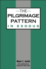 The Pilgrimage Pattern in Exodus - eBook
