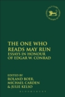 The One Who Reads May Run : Essays in Honour of Edgar W. Conrad - eBook