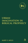 Urban Imagination in Biblical Prophecy - eBook