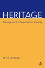 Heritage : Management, Interpretation, Identity - eBook