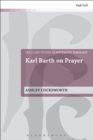 Karl Barth on Prayer - eBook